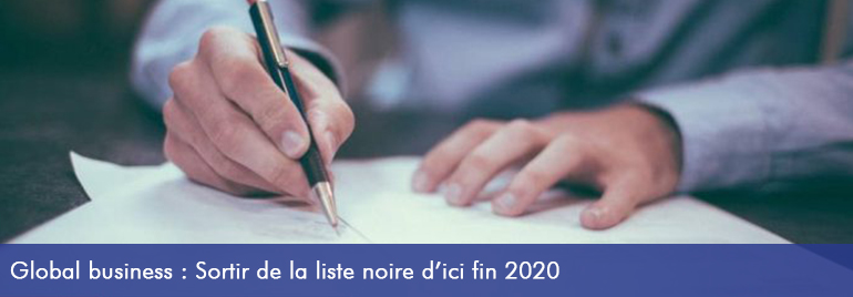 Global business: Get off the blacklist by the end of 2020